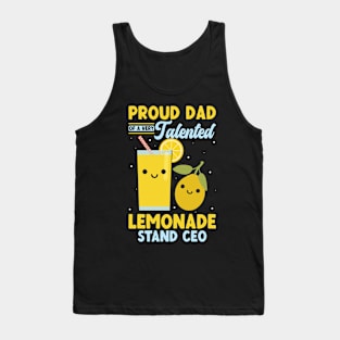 Proud Dad Very Talented Lemonade Stand CEO Tank Top